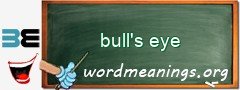 WordMeaning blackboard for bull's eye